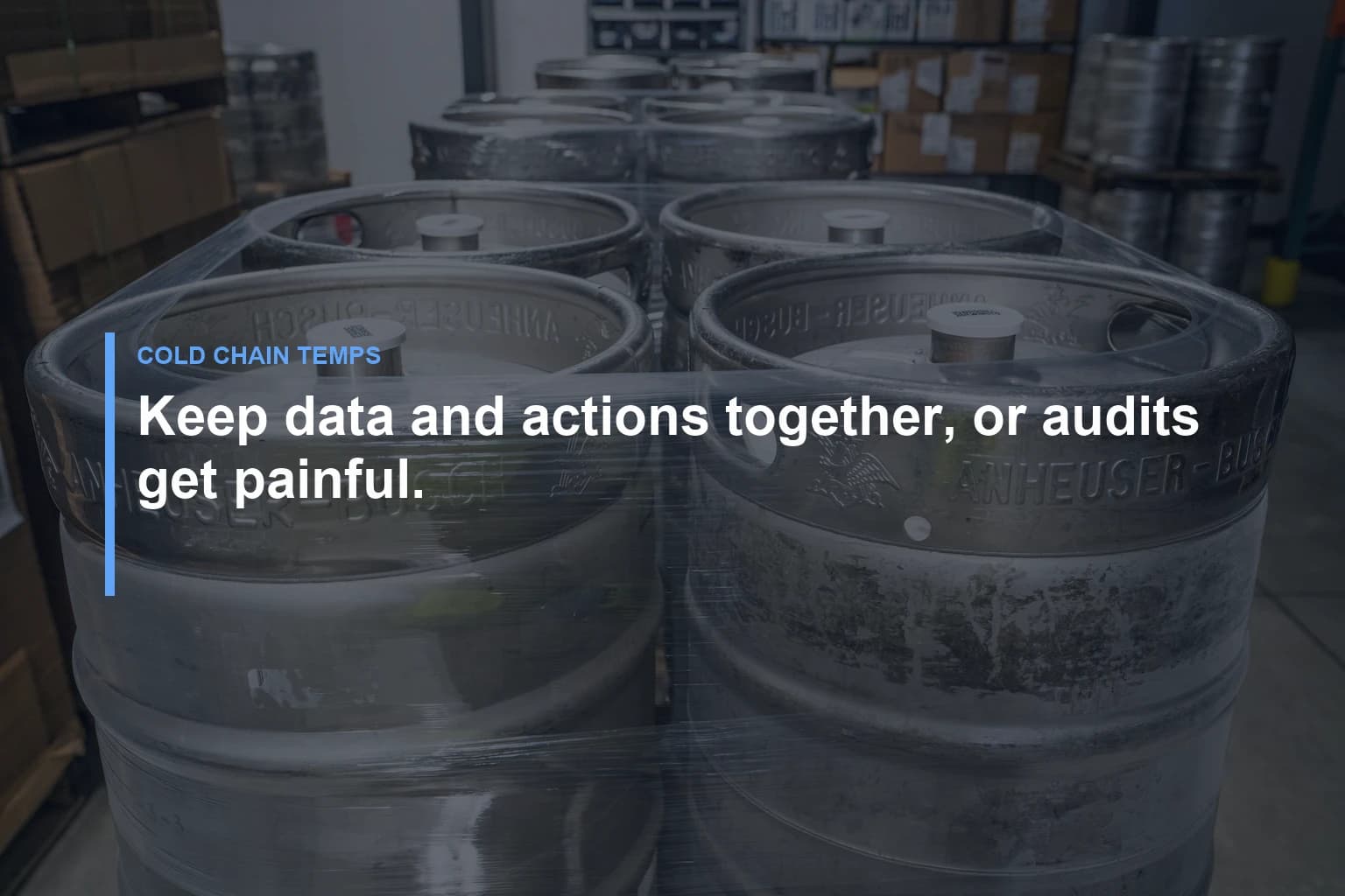 Keep data and actions together, or audits get painful. — Cold Chain Temps