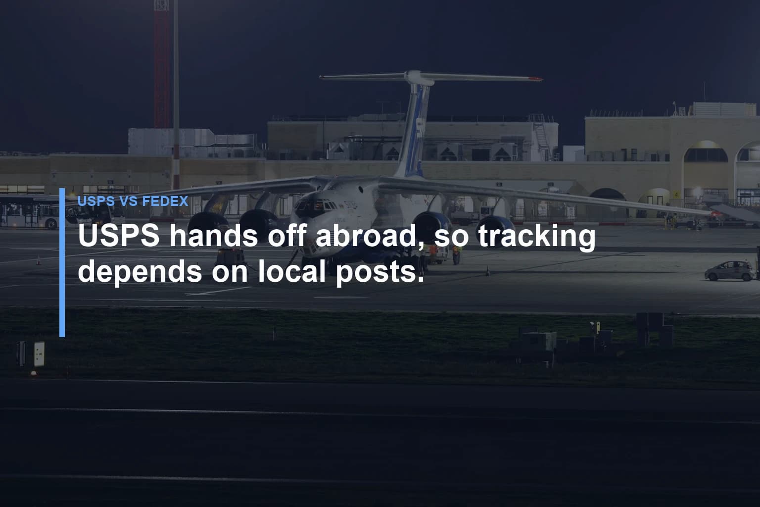 USPS hands off abroad, so tracking depends on local posts. — USPS vs FedEx
